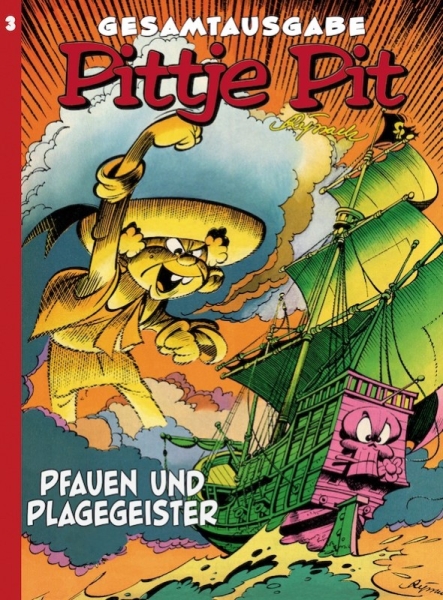 Pittje Pit Gesamtausgabe 3 - Pfauen und Plagegeister